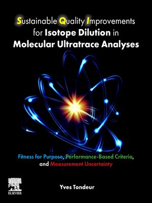 cover image of Sustainable Quality Improvements for Isotope Dilution in Molecular Ultratrace Analyses
